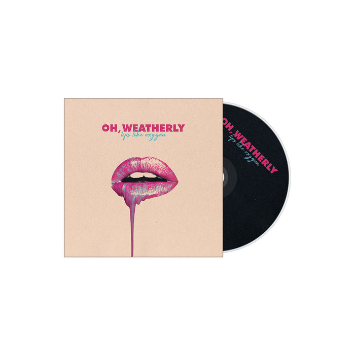A CD case and disc for Oh, Weatherly's album "Lips Like Oxygen," featuring glossy pink lips with dripping paint on a beige background, plus the album title and band name in bold lettering.