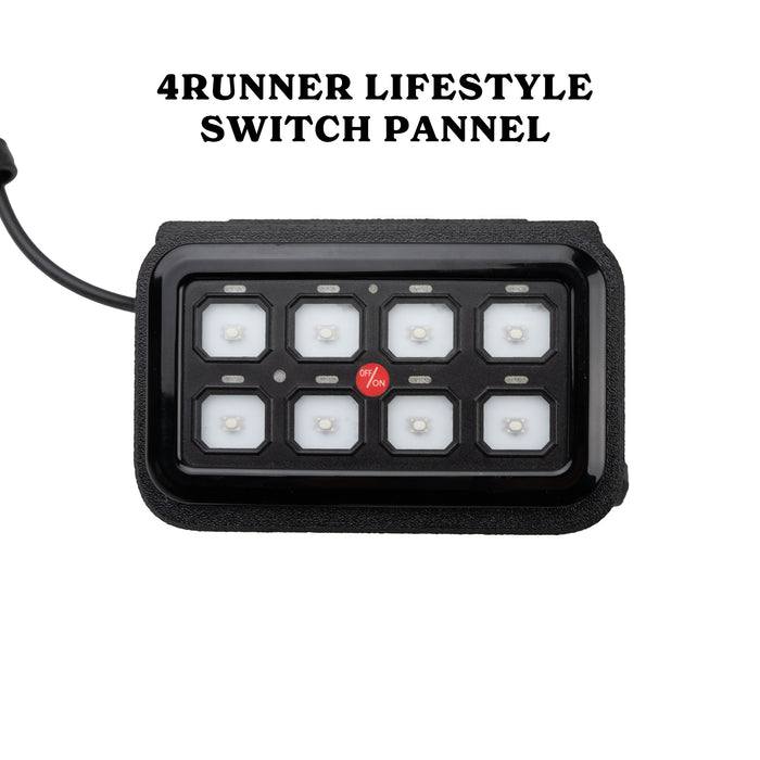 FITS 4RUNNER LIFESTYLE 8-SWITCH PANEL / 4RUNNER LIFESTYLE 8-SWITCH PANEL KIT (RGB BACKLIGHT)