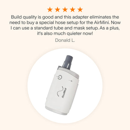 Testimonial praising the Zephair AirMini Tube Adapter for its sturdy build, enabling the use of standard tubing and masks, and reducing noise for a quieter experience.