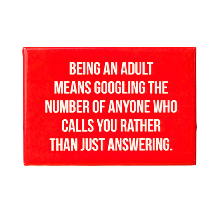 Being An Adult Magnet - Domestic Domestic