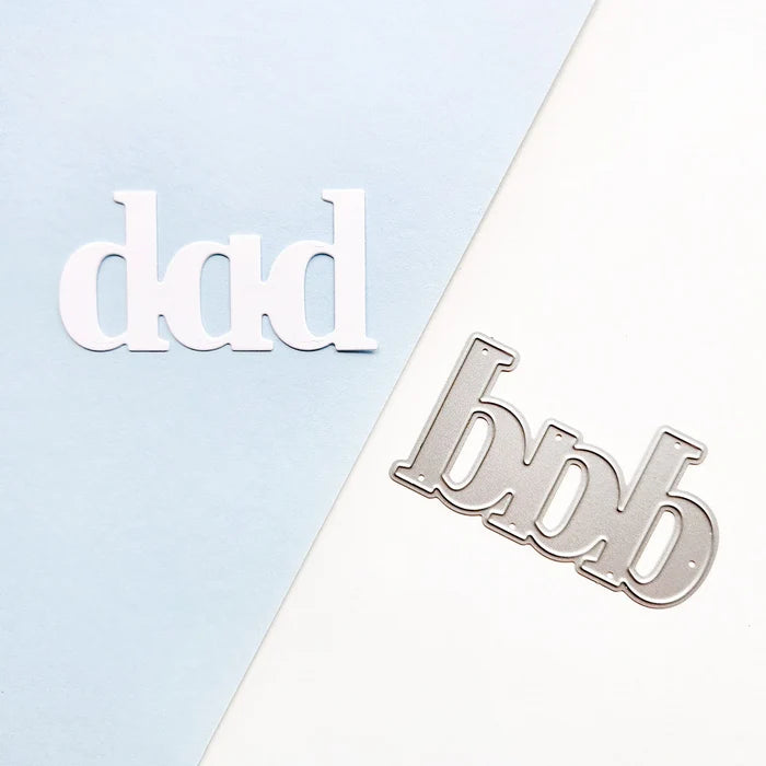 Catherine Pooler - Word Die - Just Dad. Available at Embellish Away located in Bowmanville Ontario Canada. Example by Catherine Pooler Designs brand Ambassador.