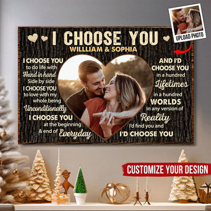 Custom Photo I Choose You - Anniversary Gift For Couples - Personalized Poster