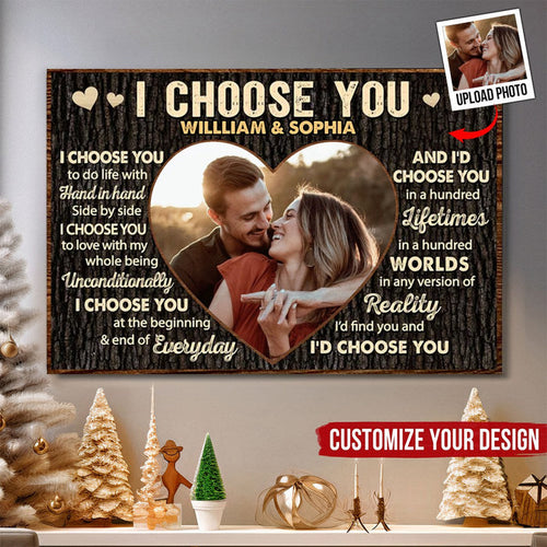Custom Photo I Choose You - Anniversary Gift For Couples - Personalized Poster