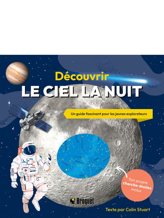 Découvrir le Ciel la Nuit (FR) - Colin Broquet