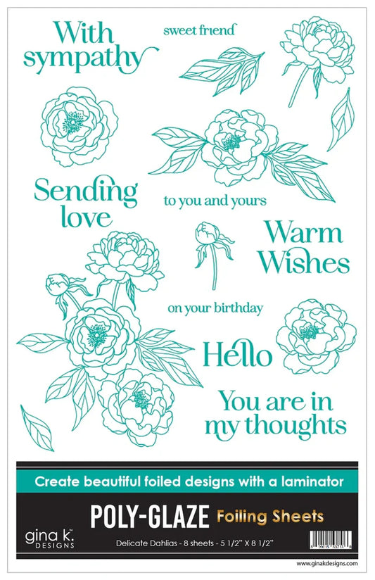 Gina K. Designs - Poly-Glaze Foiling Sheets - Delicate Dahlias. 5 sheets 5 1/2" X 8 1/2". Available at Embellish Away located in Bowmanville Ontario Canada.