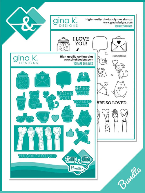 Gina K. Designs - Stamp & Dies - You Are So Loved. Available at Embellish Away located in Bowmanville Ontario Canada.
