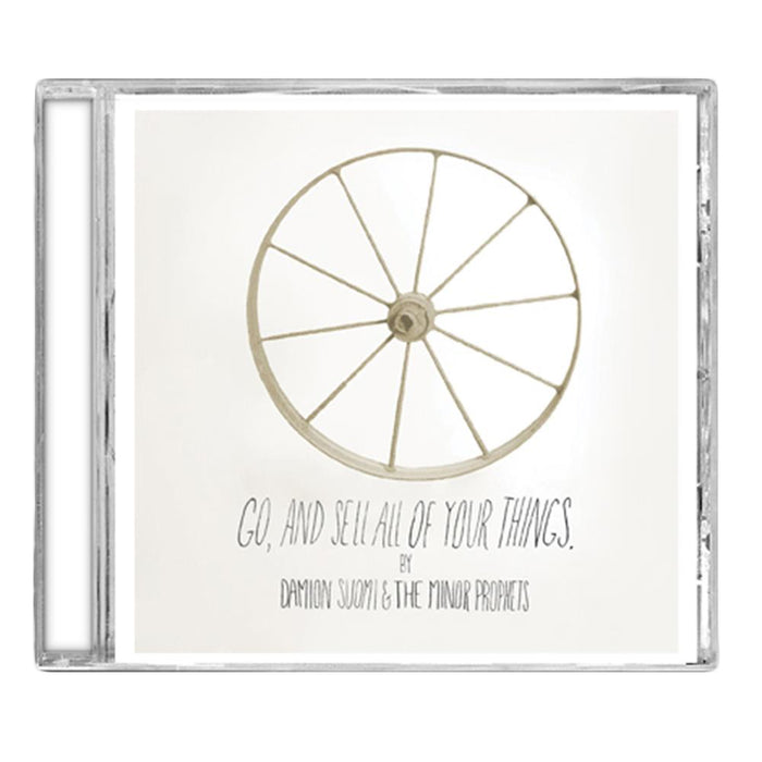 A music album CD cover by Damion Suomi, featuring a simple wagon wheel illustration on a white background with the text: Go, and Sell All Of Your Things.
