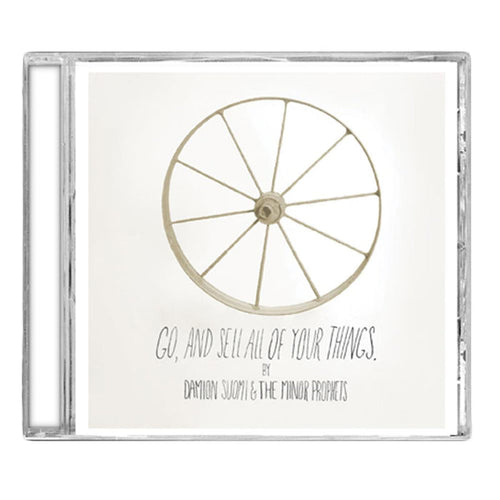 A music album CD cover by Damion Suomi, featuring a simple wagon wheel illustration on a white background with the text: Go, and Sell All Of Your Things.