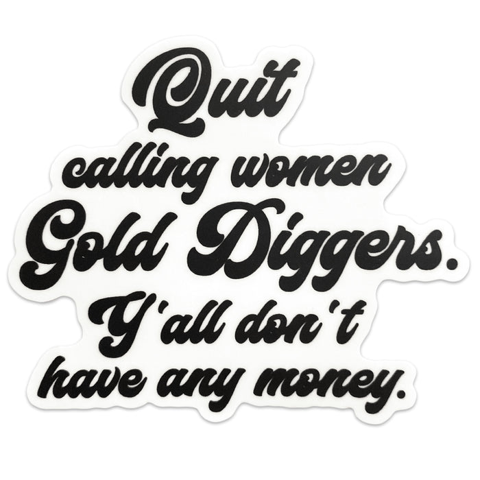 Gold Digger Sticker - Domestic Domestic