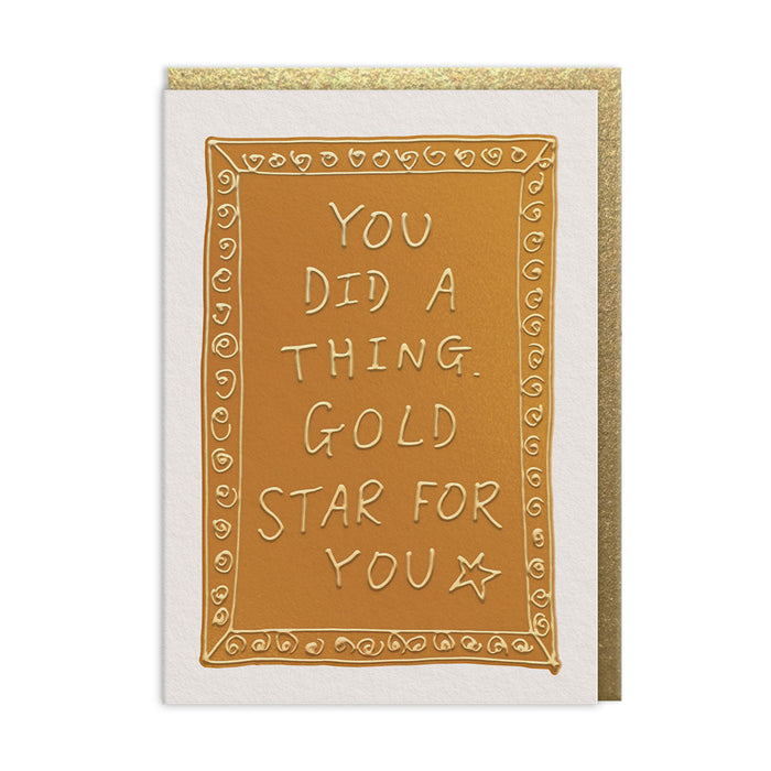 Gold star greeting card with gold foil border and message 'YOU DID A THING... GOLD STAR FOR YOU'.