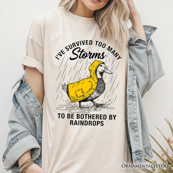 Goose Motivational T-Shirt, Survived Too Many Storms Funny Quote Tee T-Shirts OrnamentallyYou