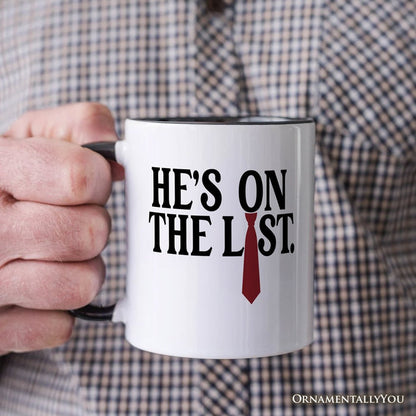 He’s On The List Personalized Mug OrnamentallyYou