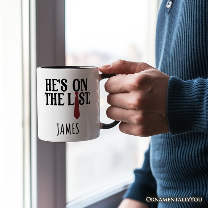 He’s On The List Personalized Mug OrnamentallyYou