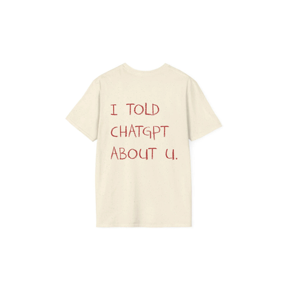 I TOLD CHATGPT | TEE