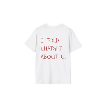 I TOLD CHATGPT | TEE
