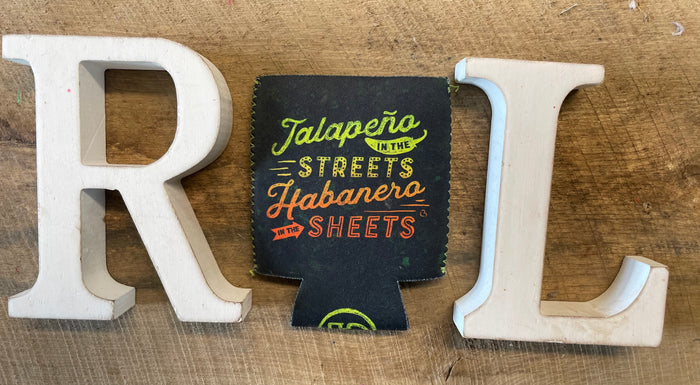 Jalapeño in the Streets Habanero in the Sheets Can cooler
