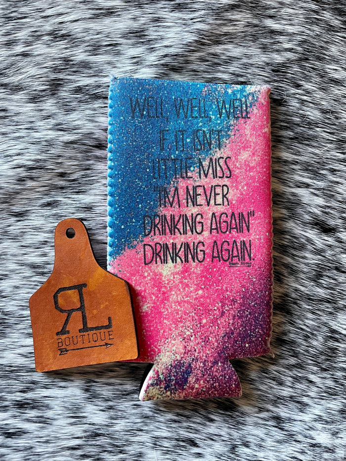 Little Miss Never Drinking Again Can cooler