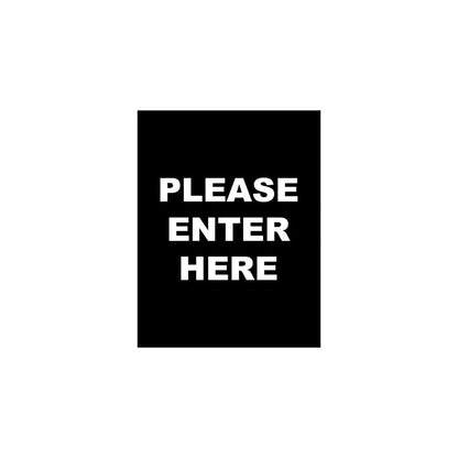 Single-Sided Sign - 'PLEASE ENTER HERE' - Crowd Control Warehouse
