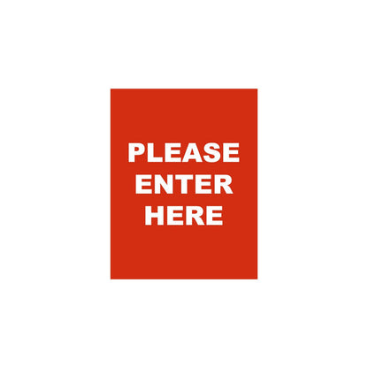 Single-Sided Sign - 'PLEASE ENTER HERE' - Crowd Control Warehouse